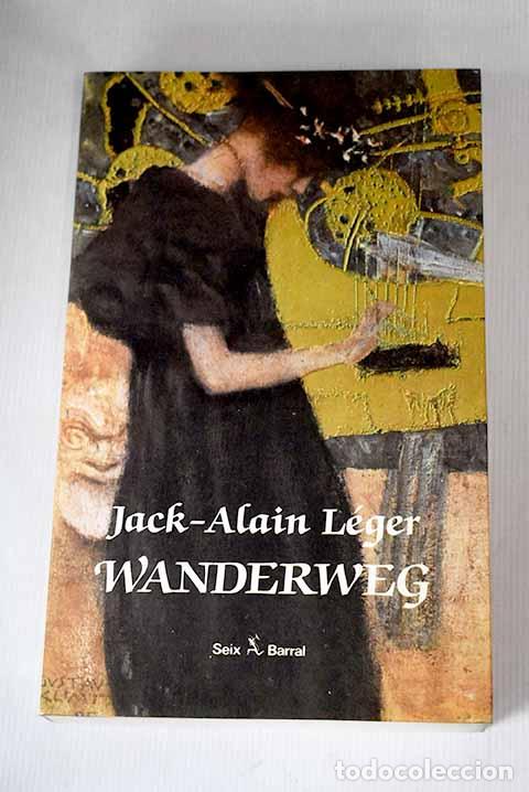 Libros: Wanderweg: L&eacute;ger, Jack-Alain.- L&eacute;ger, Jack-Alain - Foto 1