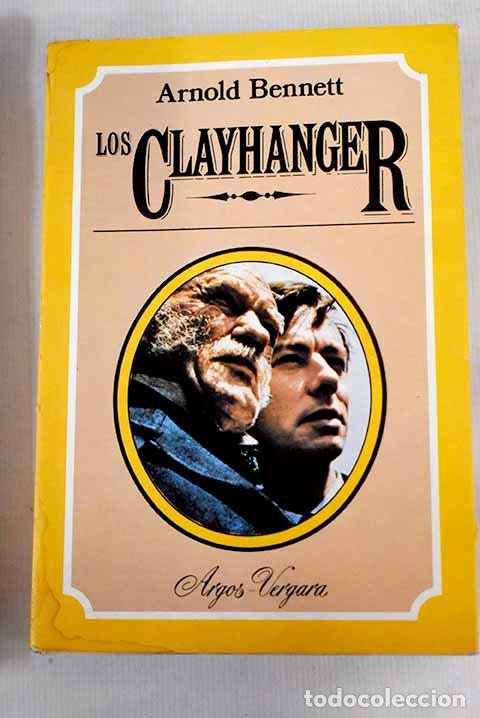 Libros: Los Clayhanger: Bennett, Arnold.- Bennett, Arnold - Foto 1