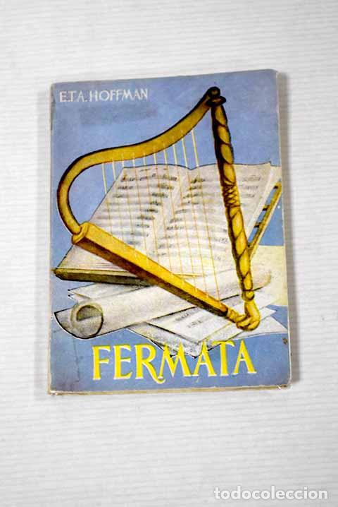 Libros: Fermata: Hoffmann, Ernst T. A..- Hoffmann, Ernst T. A. - Foto 1
