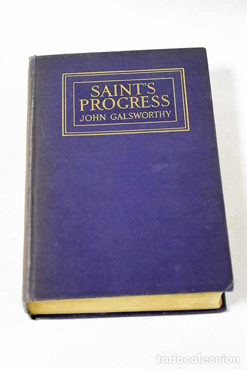 Libros: Saint s progress: Galsworthy, John.- Galsworthy, John - Foto 1