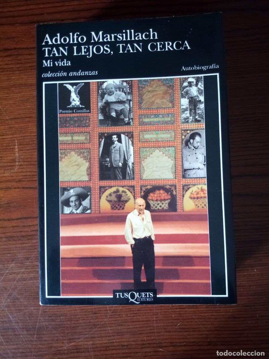 Libros: &rdquo;Tan lejos, tan cerca&rdquo;, Adolfo Marsillach - Foto 1