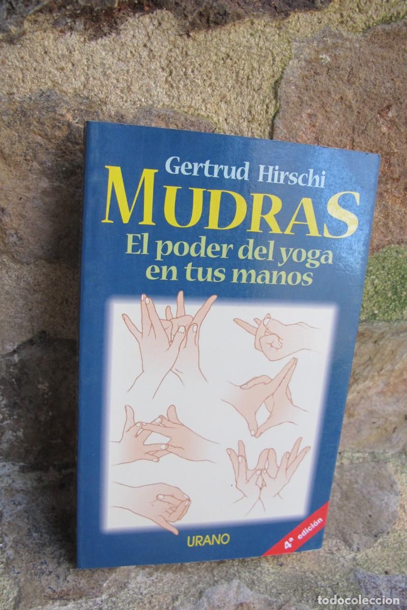 Libros: MUDRAS. GERTRUD HIRSCHI. EL PODER DEL YOGA EN TUS MANOS - Foto 1