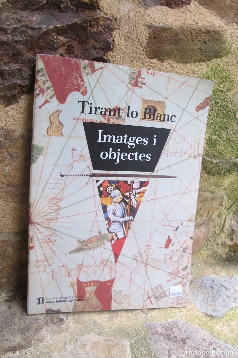Libros: TIRANT LO BLANC. IMATGES I OBJECTES - Foto 1