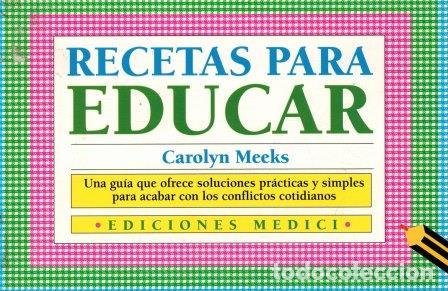 Libros: RECETAS PARA EDUCAR - CAROLYN MEEKS - Foto 1