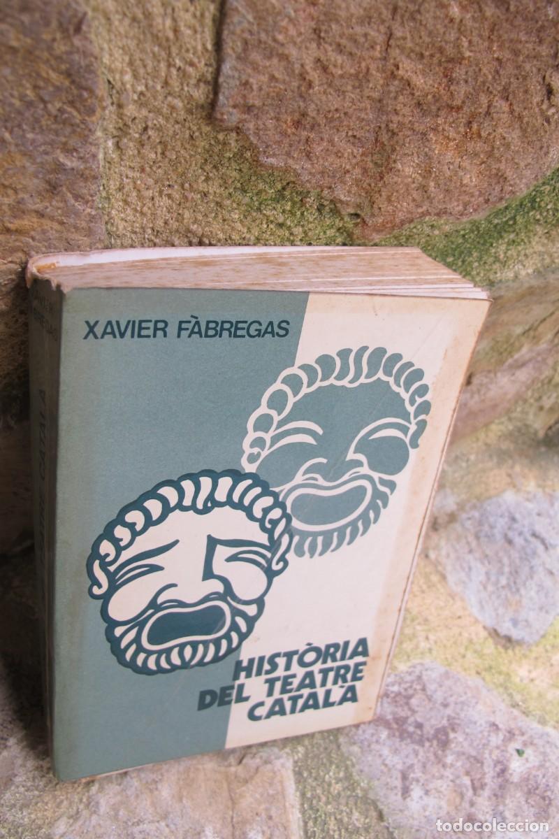 Libros: HISRORIA DEL TEATRE CATALA. XAVIER FABREGAS - Foto 1