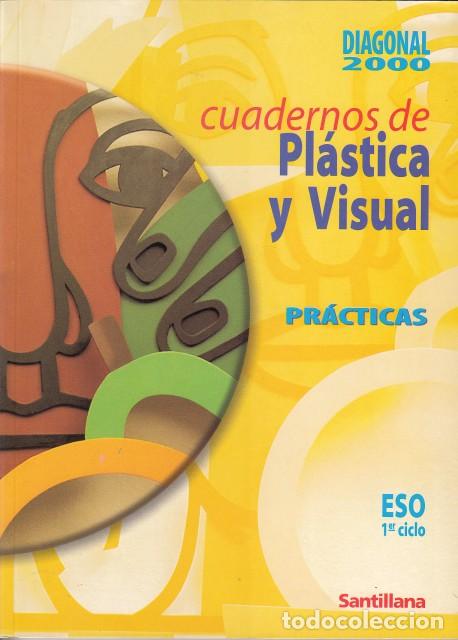 Libros: CUADERNOS DE PL&Aacute;STICA Y VISUAL. PR&Aacute;CTICAS . ESO 1er CICLO - SANTILLANA (EDITA) - Foto 1
