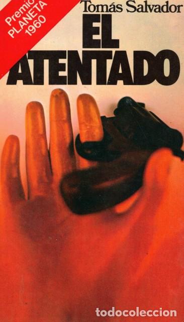 Libros: EL ATENTADO - SALVADOR, TOMAS - Foto 1