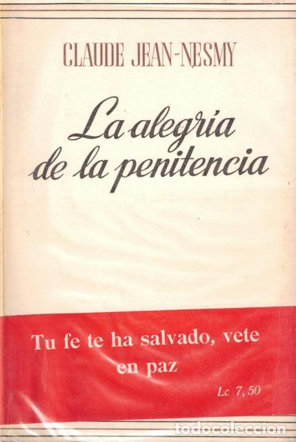 books: LA ALEGRIA DE LA PENITENCIA - JEAN-NESMY, CLAUDE