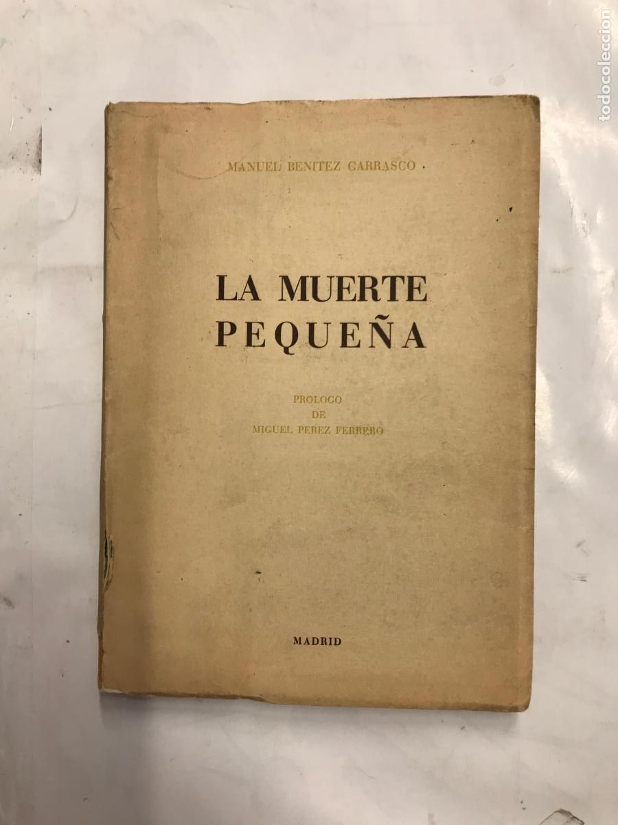 Libros: LA MUERTE PEQUE&Ntilde;A. - MANUEL BEN&Iacute;TEZ CARRASCO. - Foto 1