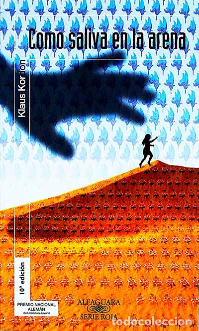 Libros: Como saliva en la arena - Klaus Kordon - Foto 1