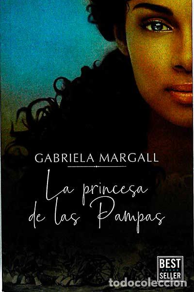Libros: La princesa de las Pampas - Gabriela Margall - Foto 1
