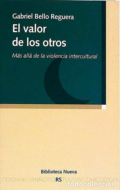 Libros: El valor de los otros - Gabriel Bello Reguera - Foto 1