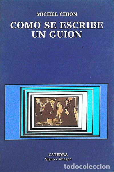 Libros: Como se escribe un gui&oacute;n - Michel Chion - Foto 1