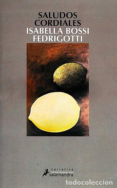 Libros: Saludos cordiales - Isabella Bossi Fedrigotti - Foto 1