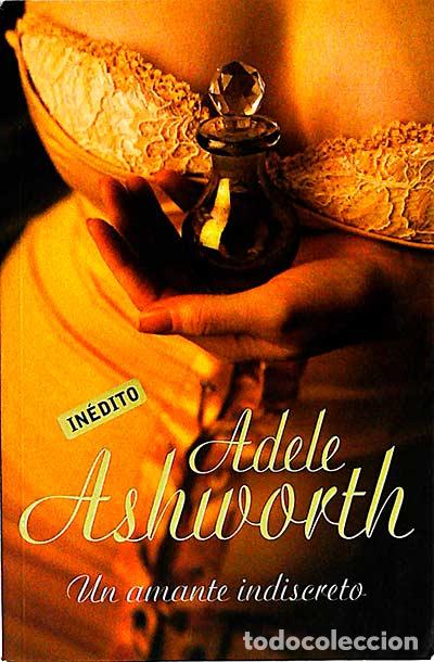 Libros: Un amante indiscreto - Adele Ashworth - Foto 1