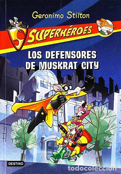 Libros: Los defensores de Muskat City - Ger&oacute;nimo Stilton - Foto 1