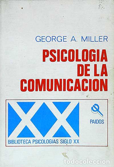 Libros: Psicolog&iacute;a de la comunicaci&oacute;n - George A. Miller - Foto 1