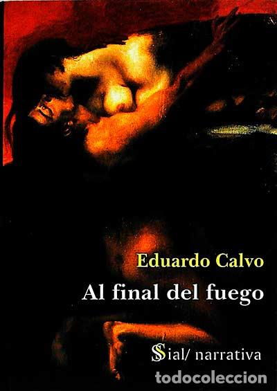Libros: Al final del fuego - Eduardo Calvo - Foto 1