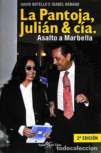 Libros: La Pantoja, Juli&aacute;n & C&iacute;a - David Botello, Isabel R&aacute;bago - Foto 1