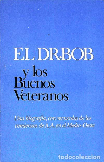 Libros: El Dr.Bob y los buenos veteranos - VVAA - Foto 1
