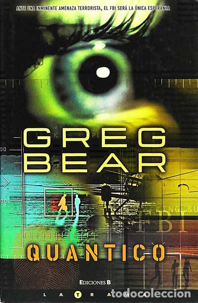 Libros: Quantico - Bear, Greg - Foto 1
