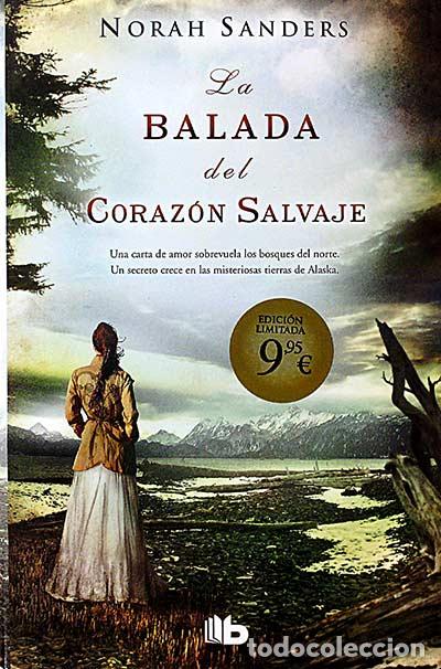 Libros: La balada del coraz&oacute;n salvaje - Norah Sanders - Foto 1