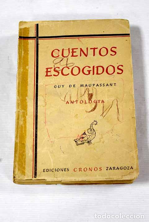 Libros: Cuentos escogidos: Maupassant, Guy de.- Maupassant, Guy de - Foto 1
