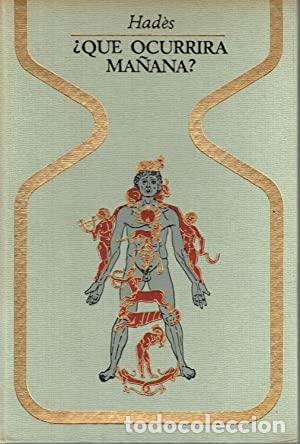 Libros: &iquest;QUE OCURRIRA MA&Ntilde;ANA? - HADES - Foto 1