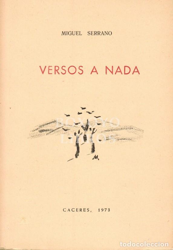 Libros: SERRANO, Miguel. Versos a nada - Foto 1