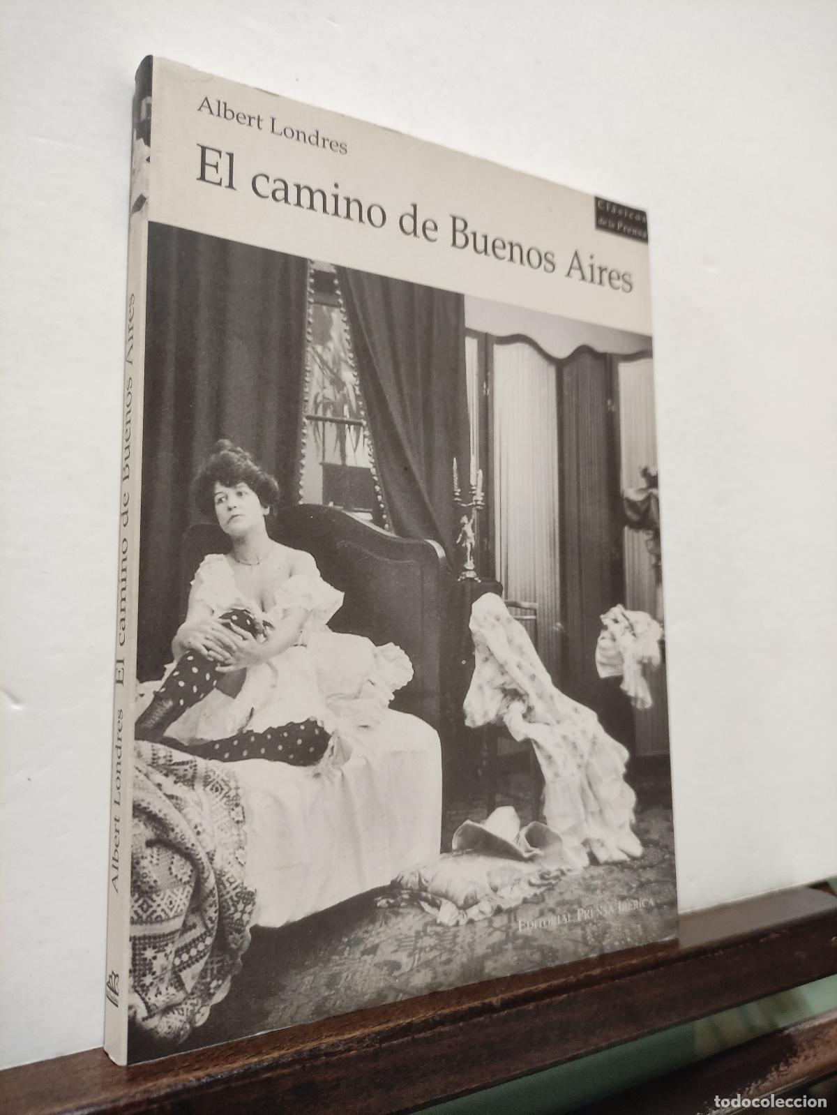 Libros: EL CAMINO DE BUENOS AIRES - ALBERT LONDRES - Foto 1
