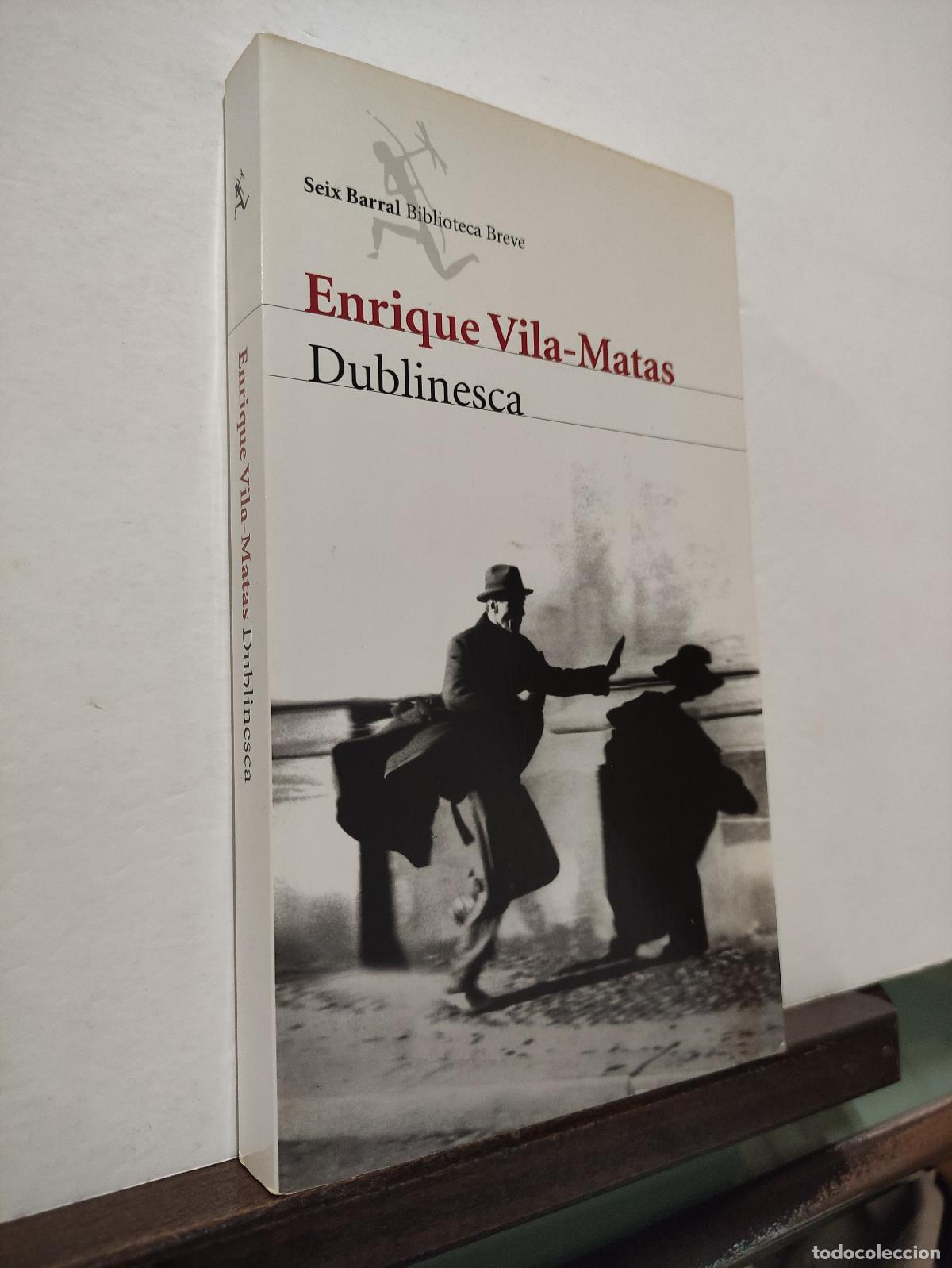 Libros: DUBLINESCA - ENRIQUE VILA MATAS - Primera Edici&oacute;n - Foto 1