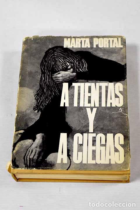 Libros: A tientas y a ciegas.- Portal, Marta - Foto 1
