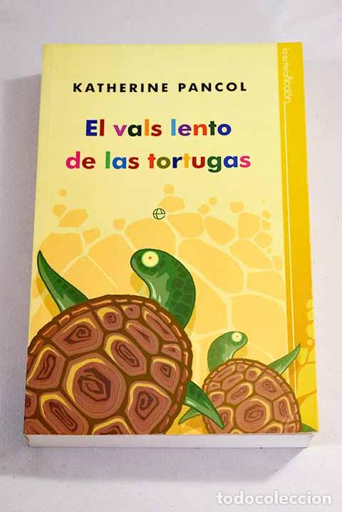 Libros: El vals lento de las tortugas.- Pancol, Katherine - Foto 1