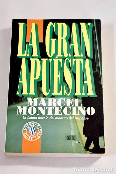 Libros: La gran apuesta: Montecino, Marcel.- Montecino, Marcel - Foto 1