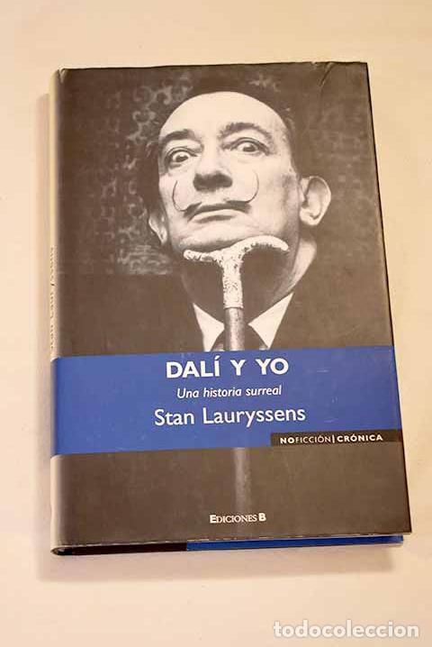 Libros: Dal&iacute; y yo: una historia surreal.- Lauryssens, Stan - Foto 1