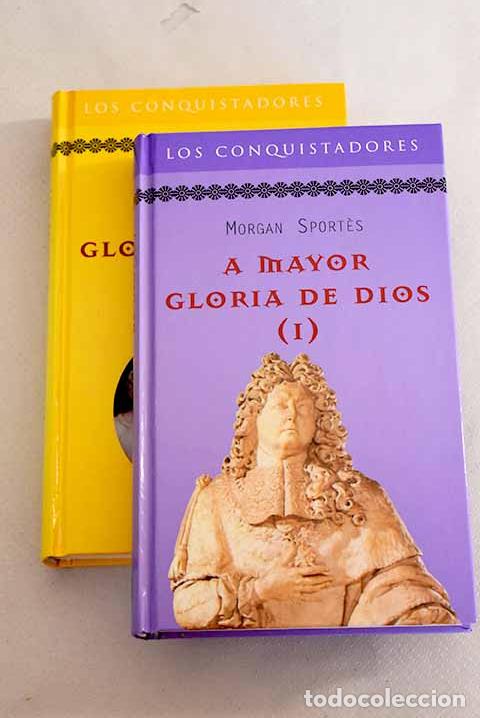 Libros: A mayor gloria de Dios.- Sportes, Morgan - Foto 1
