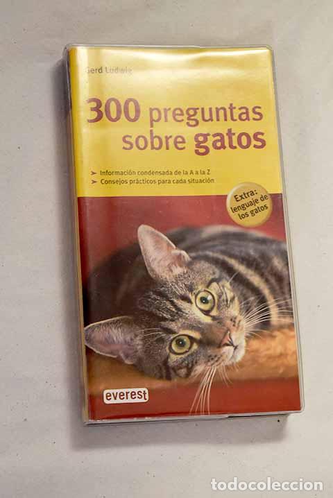 Libros: 300 preguntas sobre gatos.- Ludwig, Gerd - Foto 1