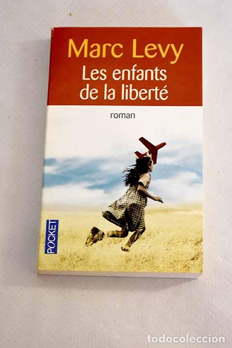 Libros: Les enfants de la libert&eacute;.- L&eacute;vy, Marc - Foto 1