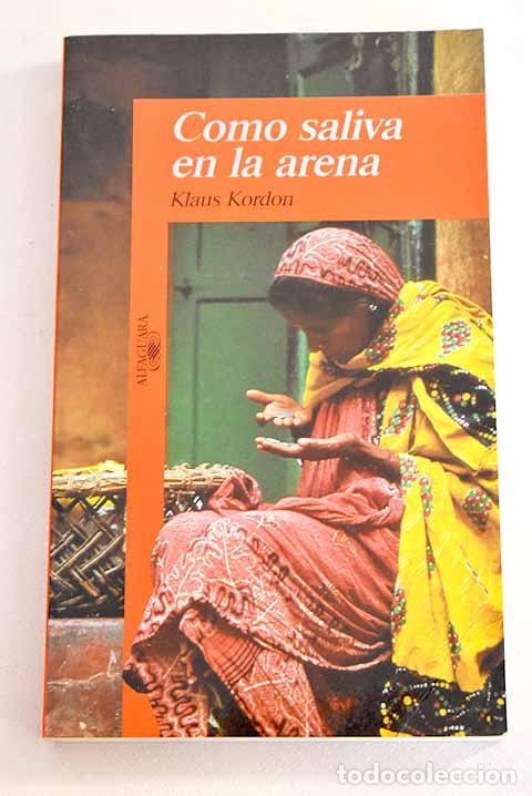 Libros: Como saliva en la arena.- Kordon, Klaus - Foto 1