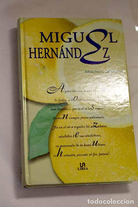 Libros: Antolog&iacute;a: Hern&aacute;ndez, Miguel.- Hern&aacute;ndez, Miguel - Foto 1