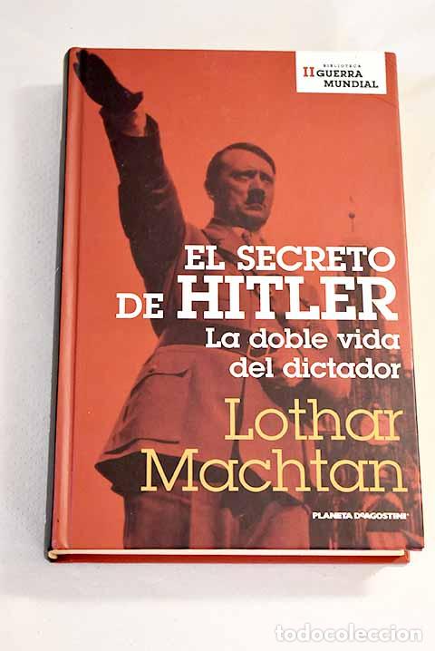 Libros: El secreto de Hitler.- Machtan, Lothar - Foto 1
