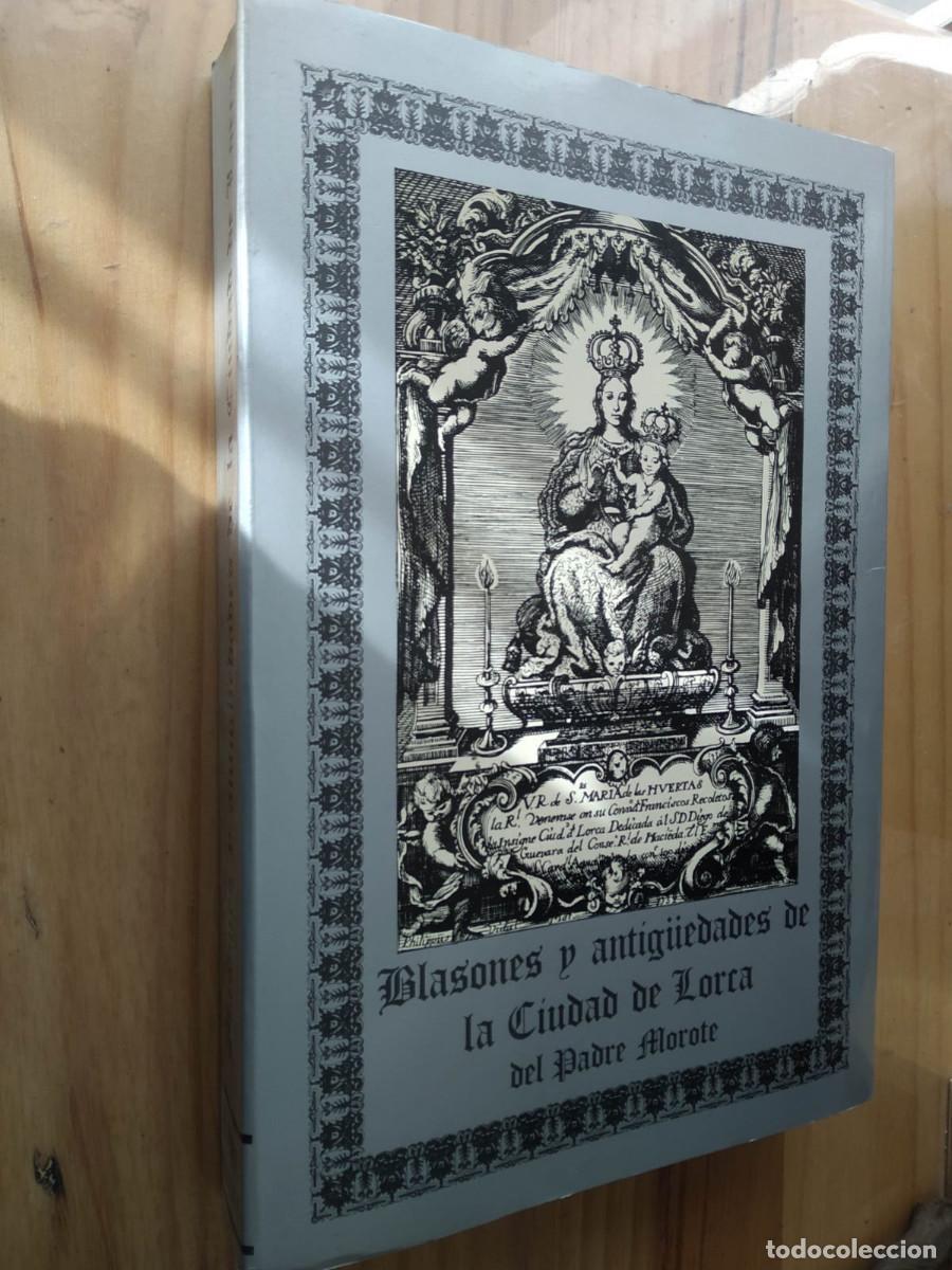 Libros: BLASONES Y ANTIG&Uuml;EDADES DE LA CIUDAD DE LORCA - MOROTE, Pedro - Foto 1