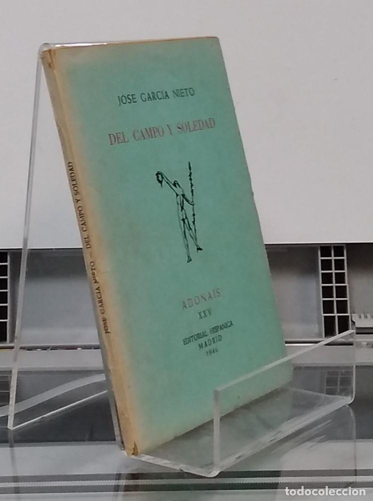 Libros: Del campo y de la soledad - Jos&eacute; Garc&iacute;a Nieto - Foto 1