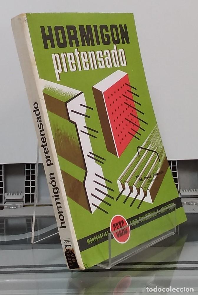 Libros: Hormig&oacute;n pretensado - Miguel Pay&aacute; - Foto 1