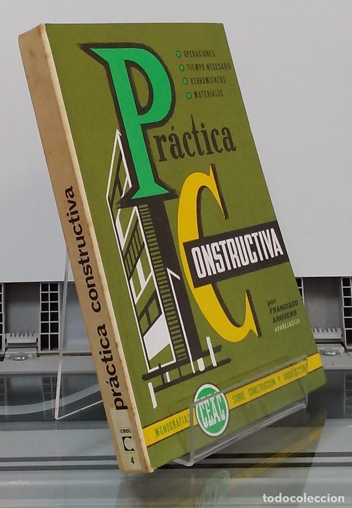 Libros: Pr&aacute;ctica constructiva - Francisco Arquero - Foto 1