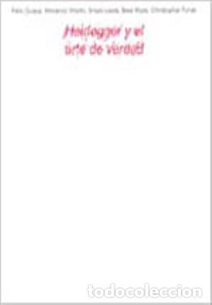 Libros: Heidegger y el arte de verdad - vv. aa - Foto 1