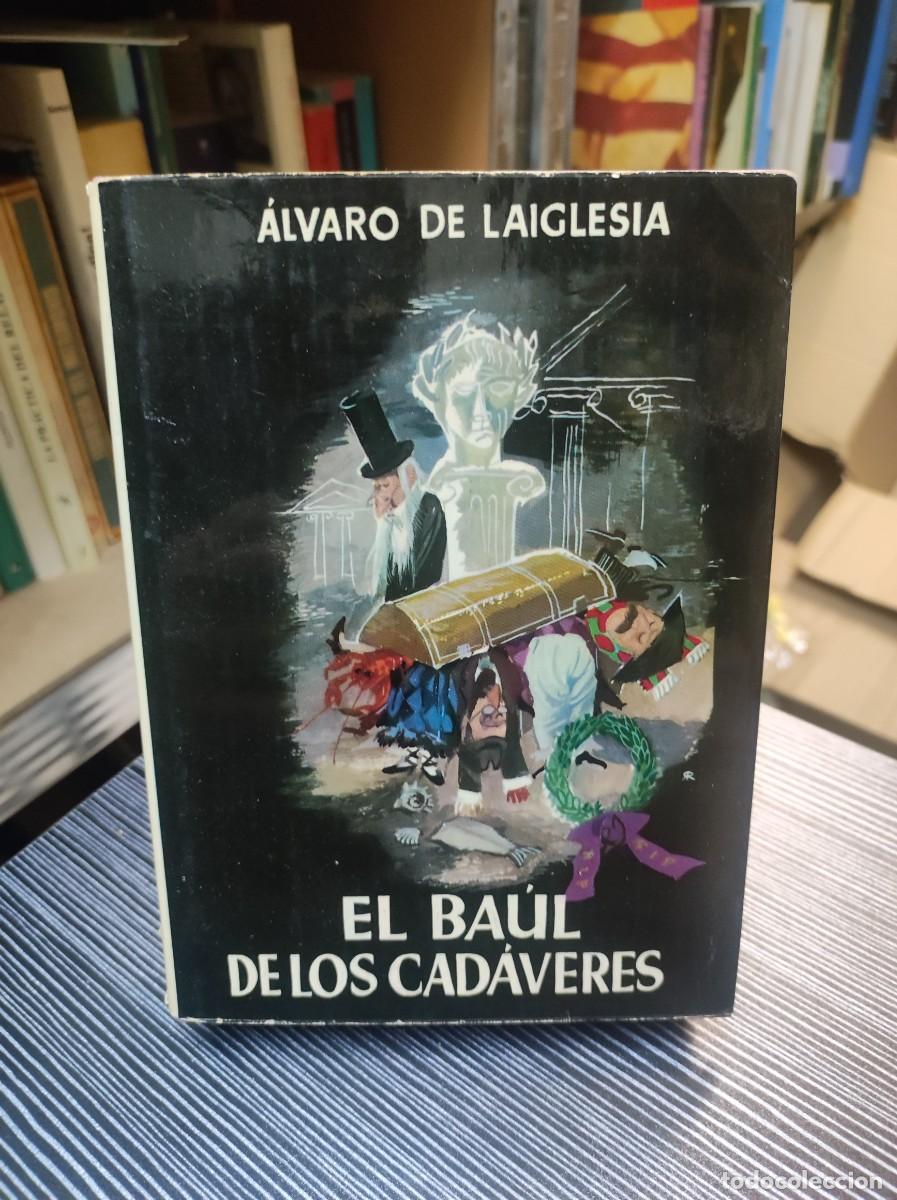 Libros: EL BA&Uacute;L DE LOS CAD&Aacute;VERES / &Aacute;LVARO DE LAIGLESIA - Foto 1