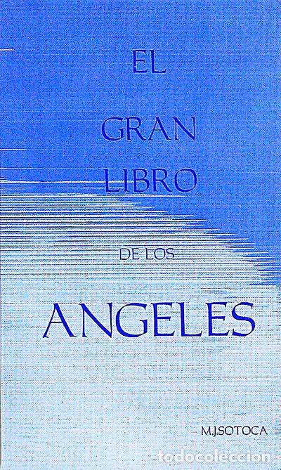 Libros: El gran libro de los &aacute;ngeles - M. J. Sotoca - Foto 1