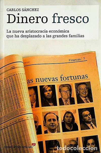 Libros: Dinero fresco - Carlos S&aacute;nchez. - Foto 1