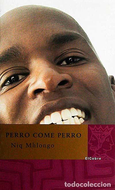 Libros: Perro come perro - Niq Mhlongo - Foto 1